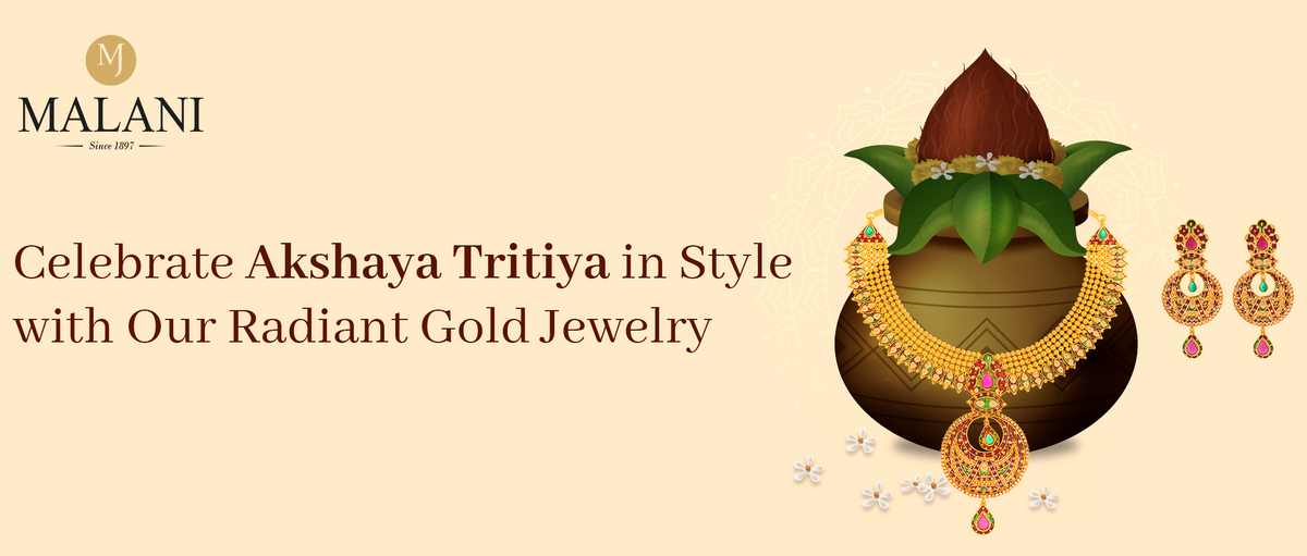 Explore Our Timeless Charm of Gold on This Akshaya Tritiya