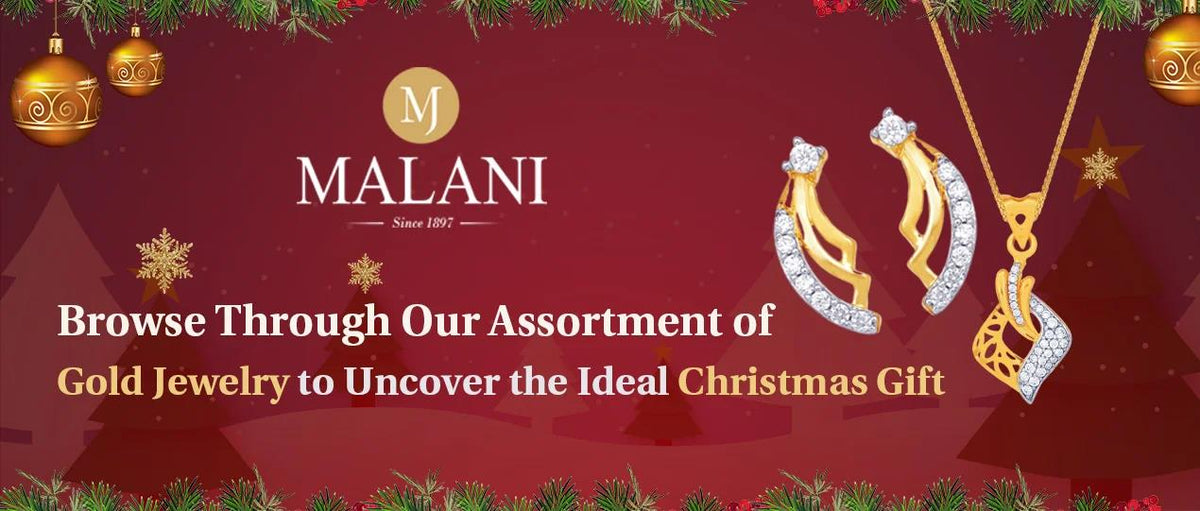 Explore Our Eclectic Collection of Gold Jewelry to Find The Perfect Jewelry Gift For Christmas