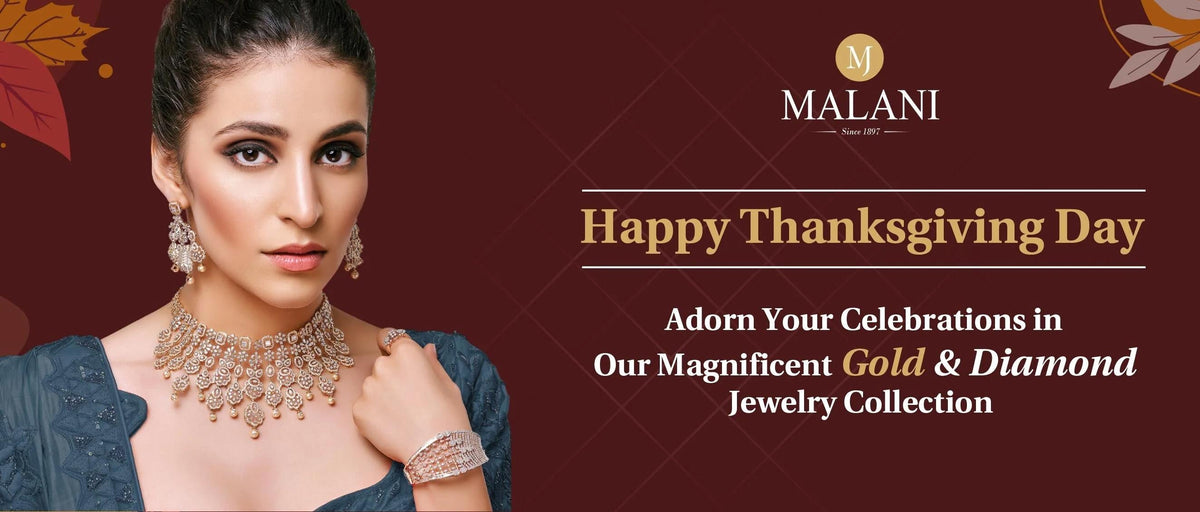This Thanksgiving Day Express Gratitude To Your Loved Ones with Our Gold and Diamond Jewelry Designs
